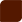 Chocolate bronze